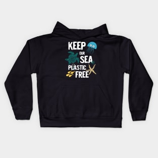 Keep our sea plastic free Kids Hoodie